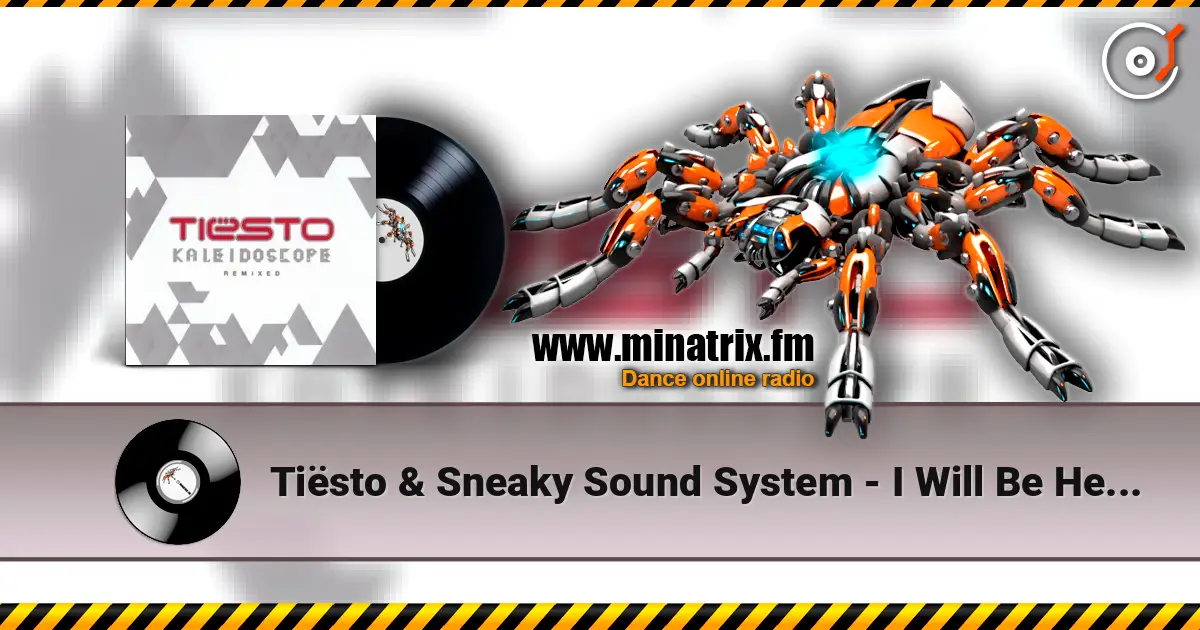 Tiësto & Sneaky Sound System - I Will Be Here (Wolfgang Gartner Remix) 高品质在线收听 | Minatrix.FM