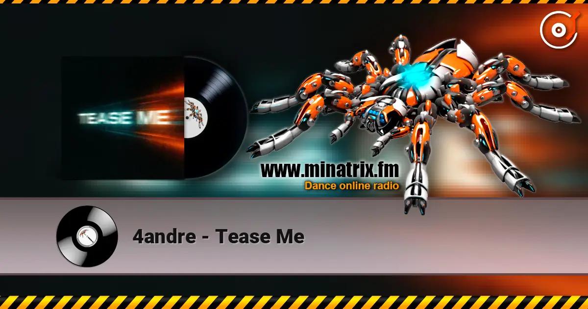4andre - Tease Me 高品质在线收听 | Minatrix.FM