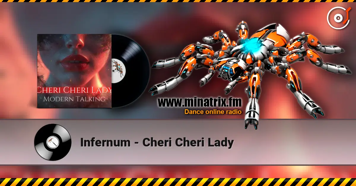 Infernum - Cheri Cheri Lady 高品质在线收听 | Minatrix.FM