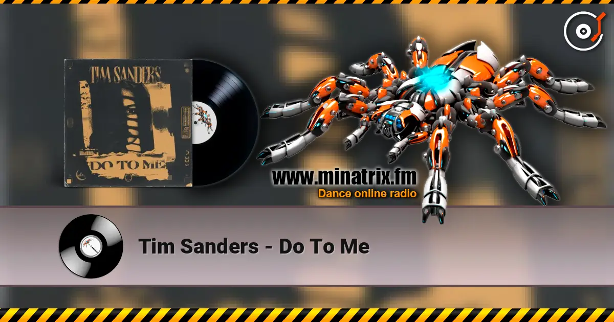 Tim Sanders - Do To Me 高品质在线收听 | Minatrix.FM