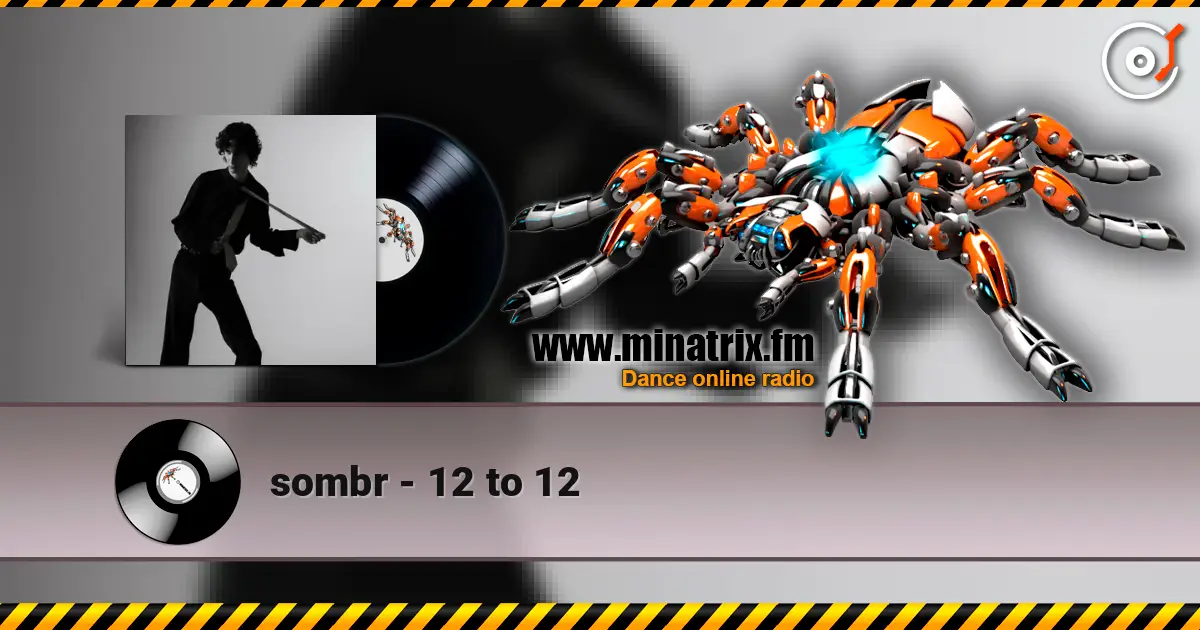 sombr - 12 to 12 高品质在线收听 | Minatrix.FM