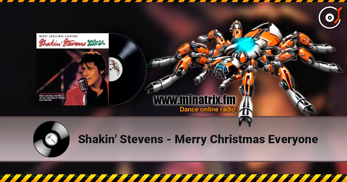 Shakin' Stevens - Merry Christmas Everyone 高品质在线收听 | Minatrix.FM