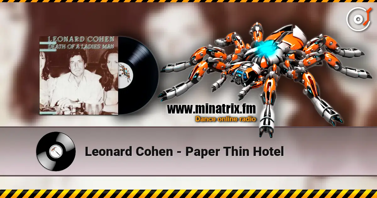Leonard Cohen - Paper Thin Hotel 高品质在线收听 | Minatrix.FM