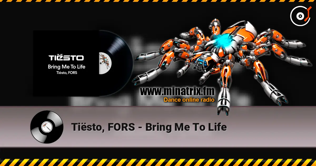Tiësto, FORS - Bring Me To Life 高品质在线收听 | Minatrix.FM