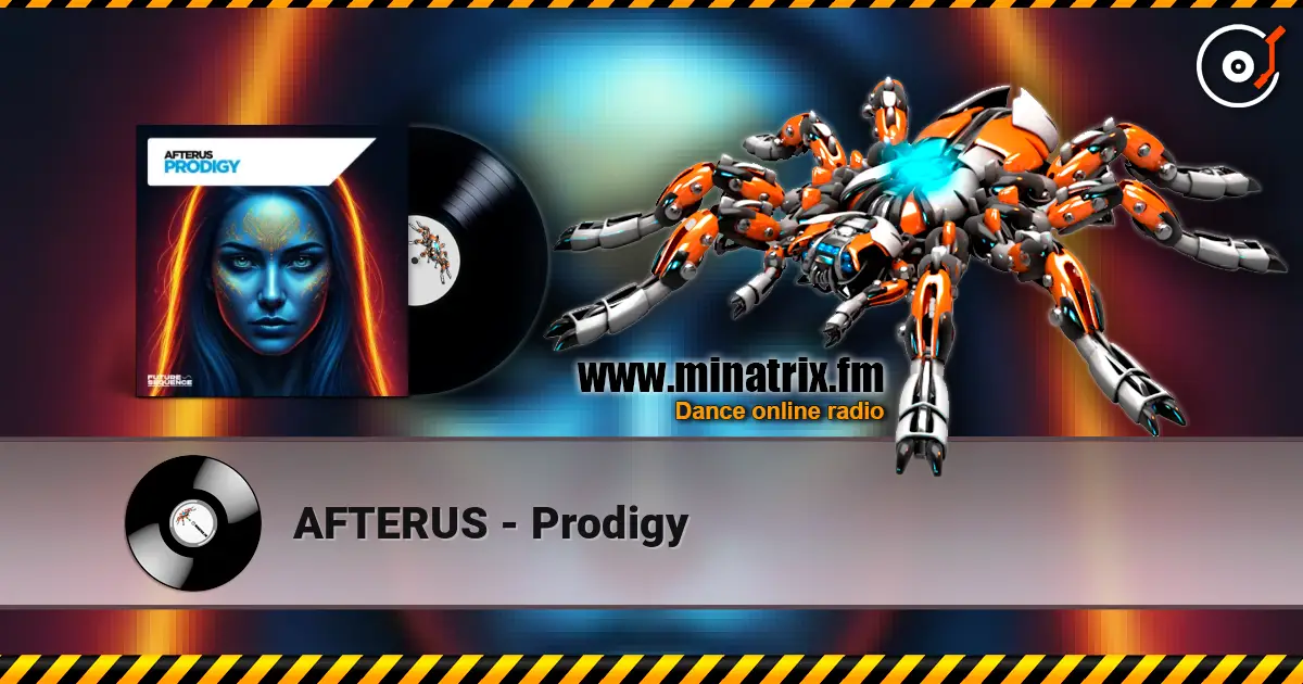 AFTERUS - Prodigy 高品质在线收听 | Minatrix.FM