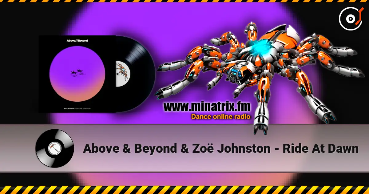 Above & Beyond & Zoë Johnston - Ride At Dawn 高品质在线收听 | Minatrix.FM
