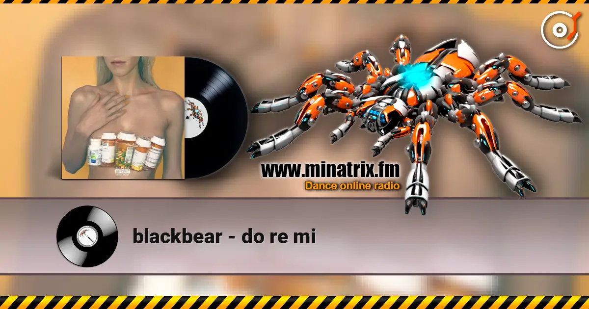 blackbear - do re mi 高品质在线收听 | Minatrix.FM
