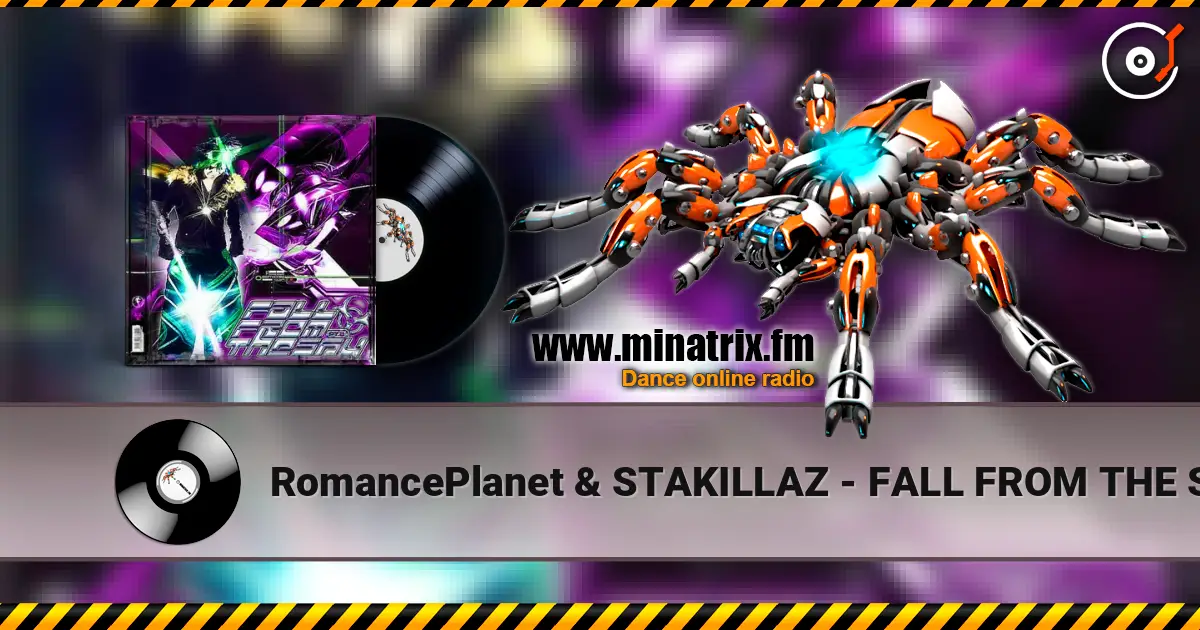 RomancePlanet & STAKILLAZ - FALL FROM THE SKY PT.2 高品质在线收听 | Minatrix.FM