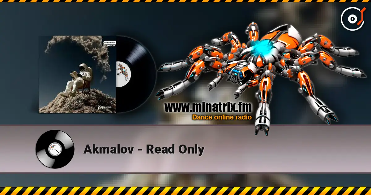 Akmalov - Read Only 高品质在线收听 | Minatrix.FM