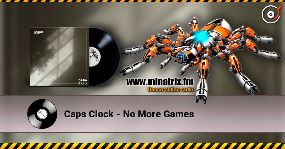 Caps Clock - No More Games 高品质在线收听 | Minatrix.FM