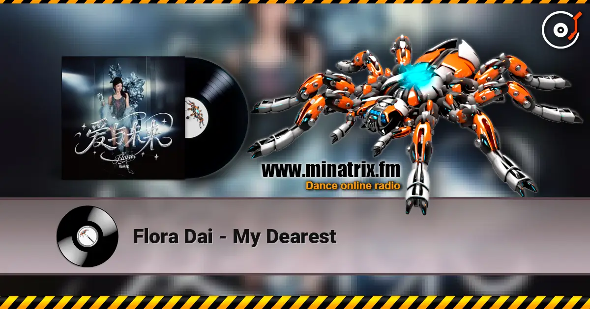 Flora Dai - My Dearest 高品质在线收听 | Minatrix.FM