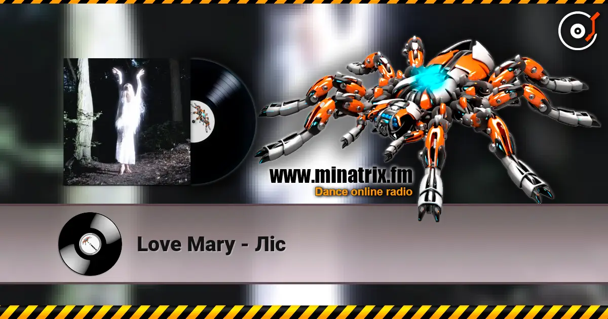 Love Mary - Ліс 高品质在线收听 | Minatrix.FM