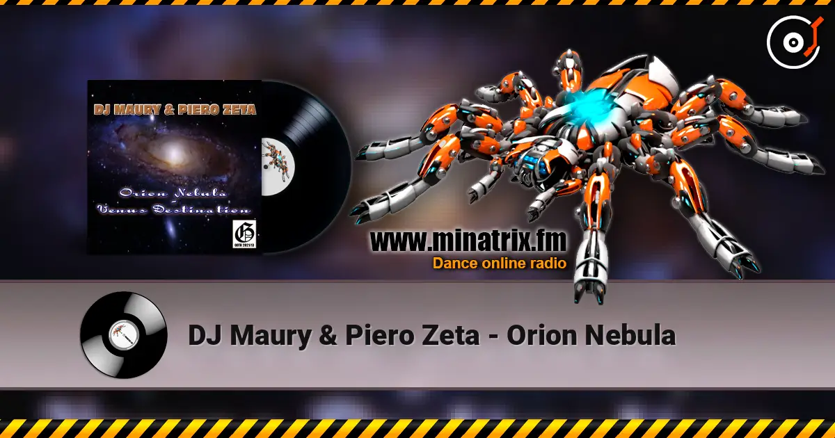 DJ Maury & Piero Zeta - Orion Nebula 高品质在线收听 | Minatrix.FM