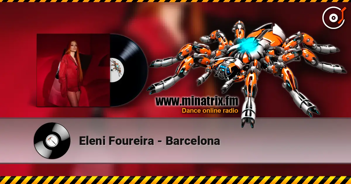 Eleni Foureira - Barcelona 高品质在线收听 | Minatrix.FM
