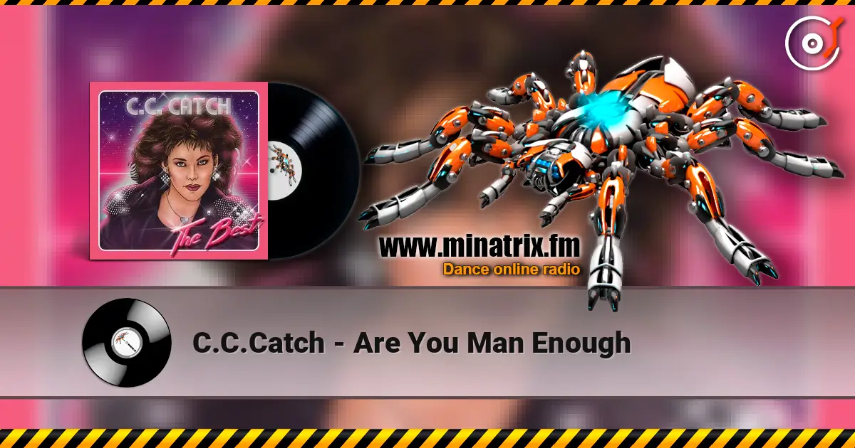 C.C.Catch - Are You Man Enough 高品质在线收听 | Minatrix.FM