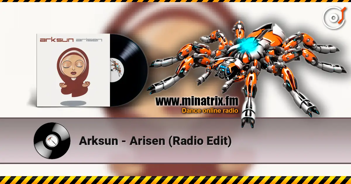 Arksun - Arisen (Radio Edit) 高品质在线收听 | Minatrix.FM