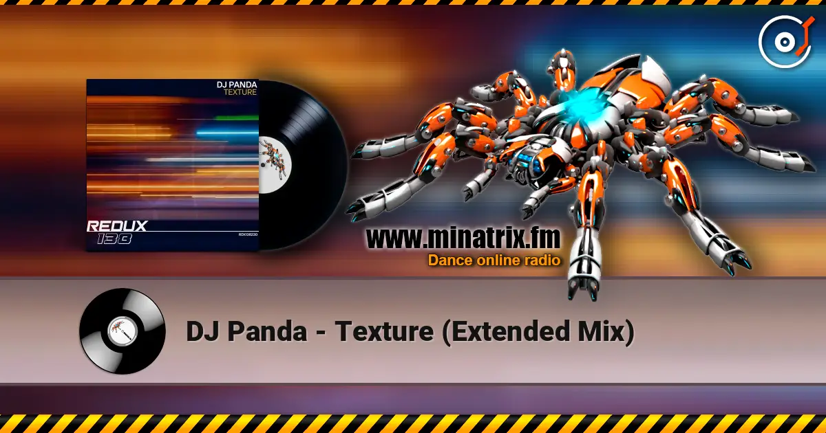 DJ Panda - Texture (Extended Mix) 高品质在线收听 | Minatrix.FM