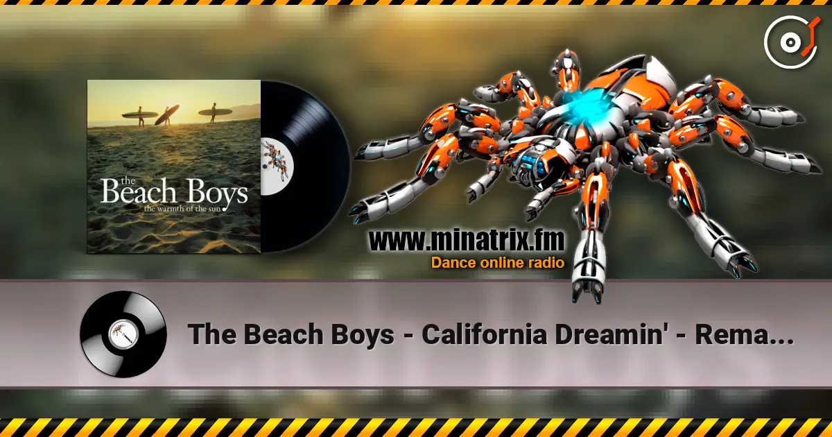 The Beach Boys - California Dreamin' - Remastered 2007 高品质在线收听 | Minatrix.FM