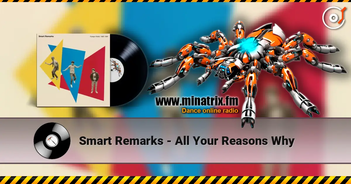 Smart Remarks - All Your Reasons Why 高品质在线收听 | Minatrix.FM