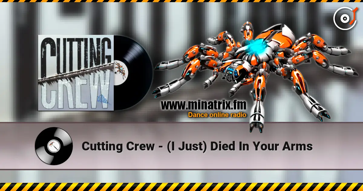 Cutting Crew - (I Just) Died In Your Arms 高品质在线收听 | Minatrix.FM