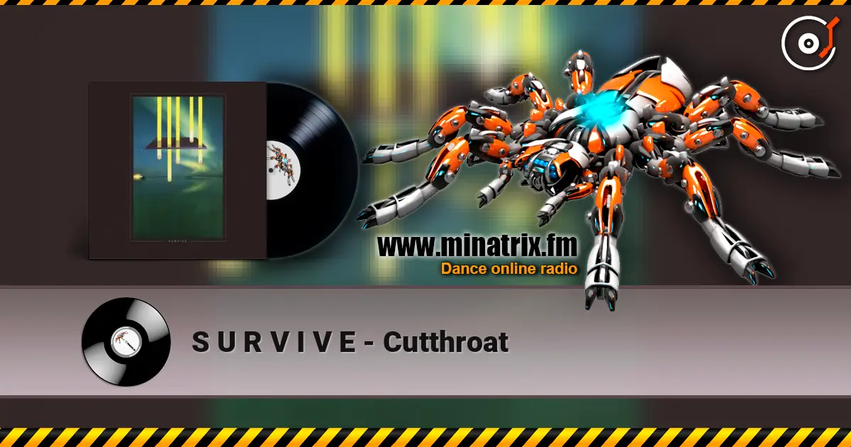 S U R V I V E - Cutthroat слухати онлайн у високій якості | Minatrix.FM
