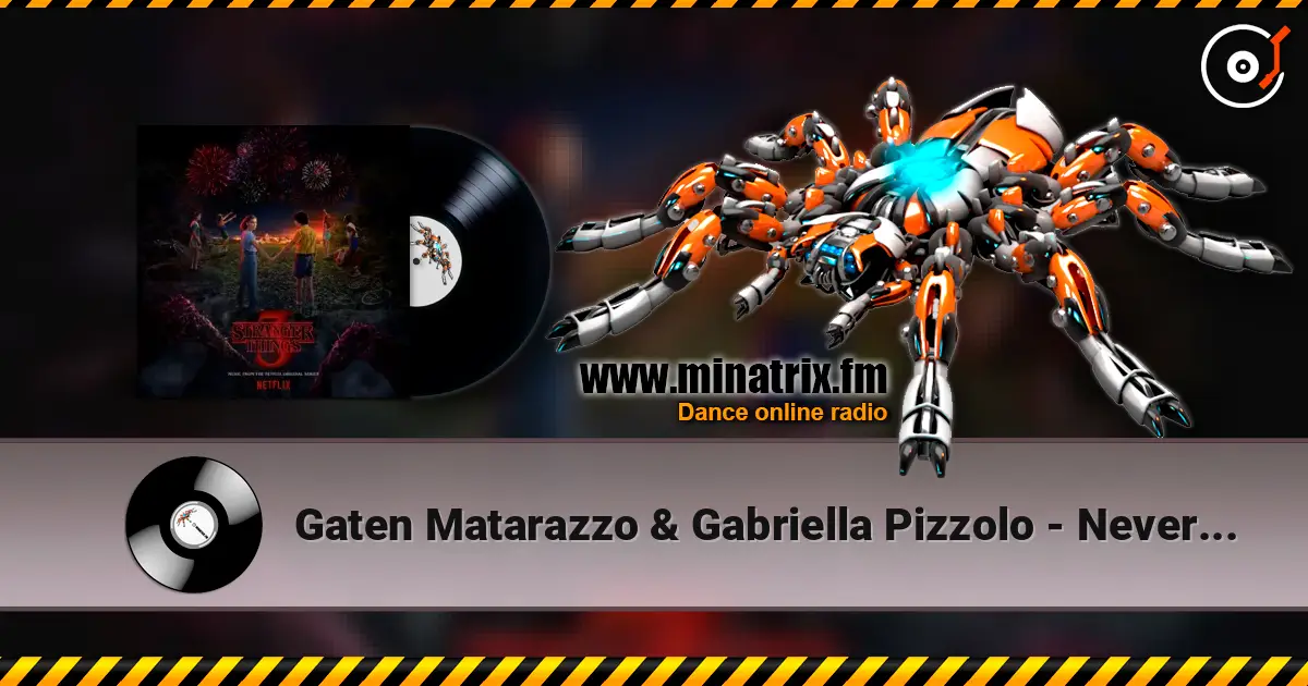 Gaten Matarazzo & Gabriella Pizzolo - Never Ending Story 高品质在线收听 | Minatrix.FM