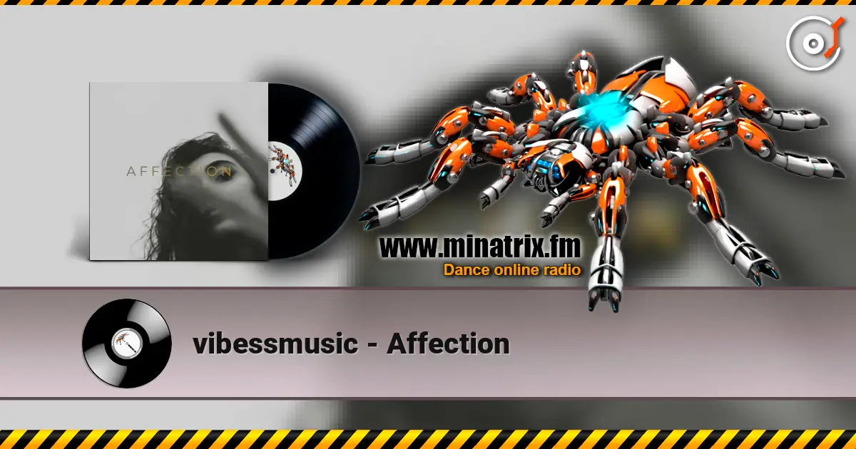 vibessmusic - Affection 高品质在线收听 | Minatrix.FM