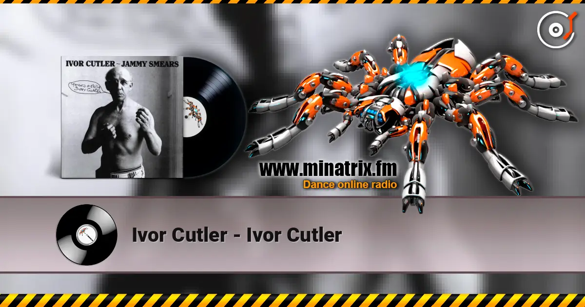 Ivor Cutler - Ivor Cutler 高品质在线收听 | Minatrix.FM