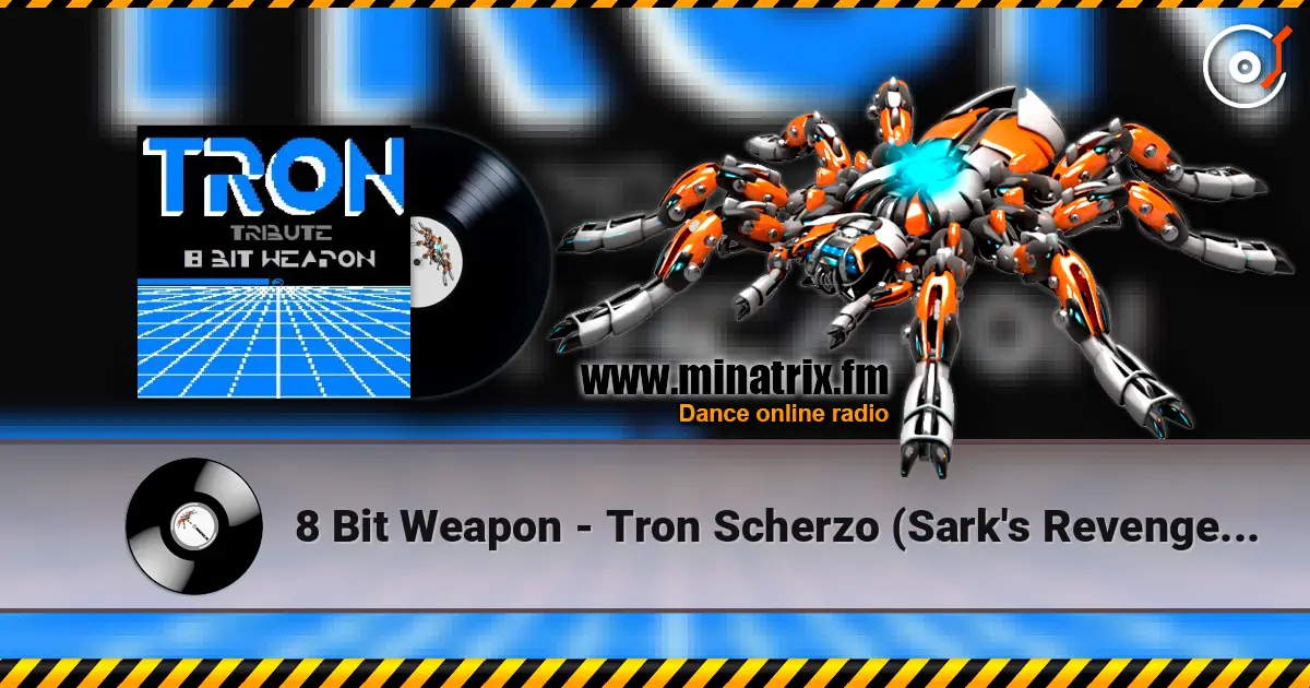 8 Bit Weapon - Tron Scherzo (Sark's Revenge Mix) слухати онлайн у високій якості | Minatrix.FM