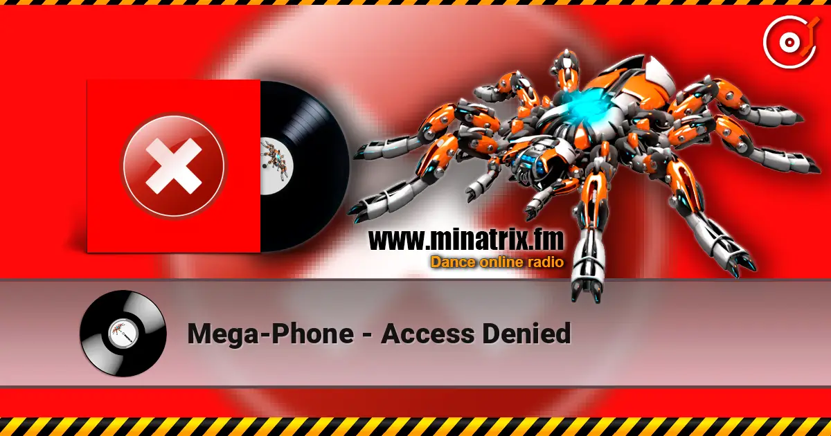 Mega-Phone - Access Denied 高品质在线收听 | Minatrix.FM