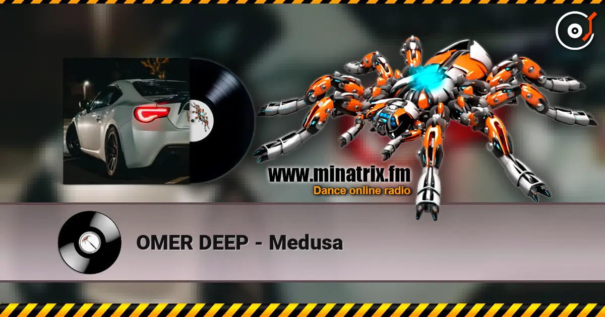 OMER DEEP - Medusa 高品质在线收听 | Minatrix.FM