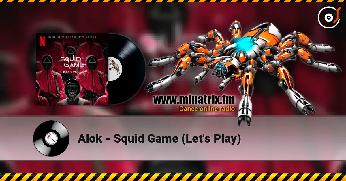 Alok - Squid Game (Let's Play) 高品质在线收听 | Minatrix.FM