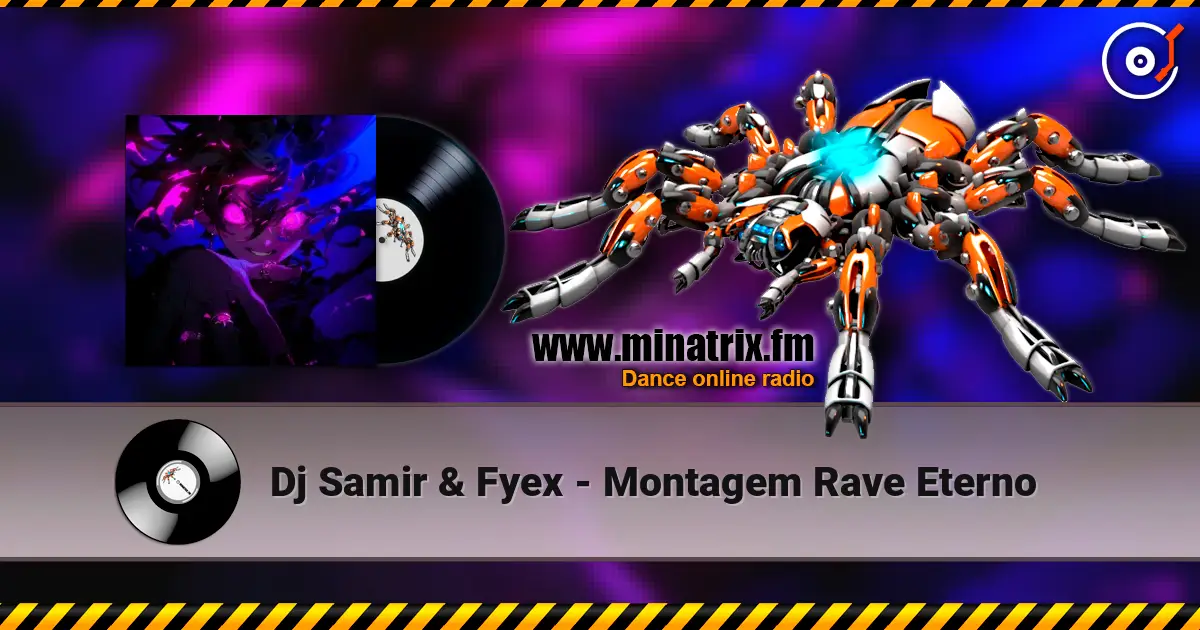 Dj Samir & Fyex - Montagem Rave Eterno 高品质在线收听 | Minatrix.FM