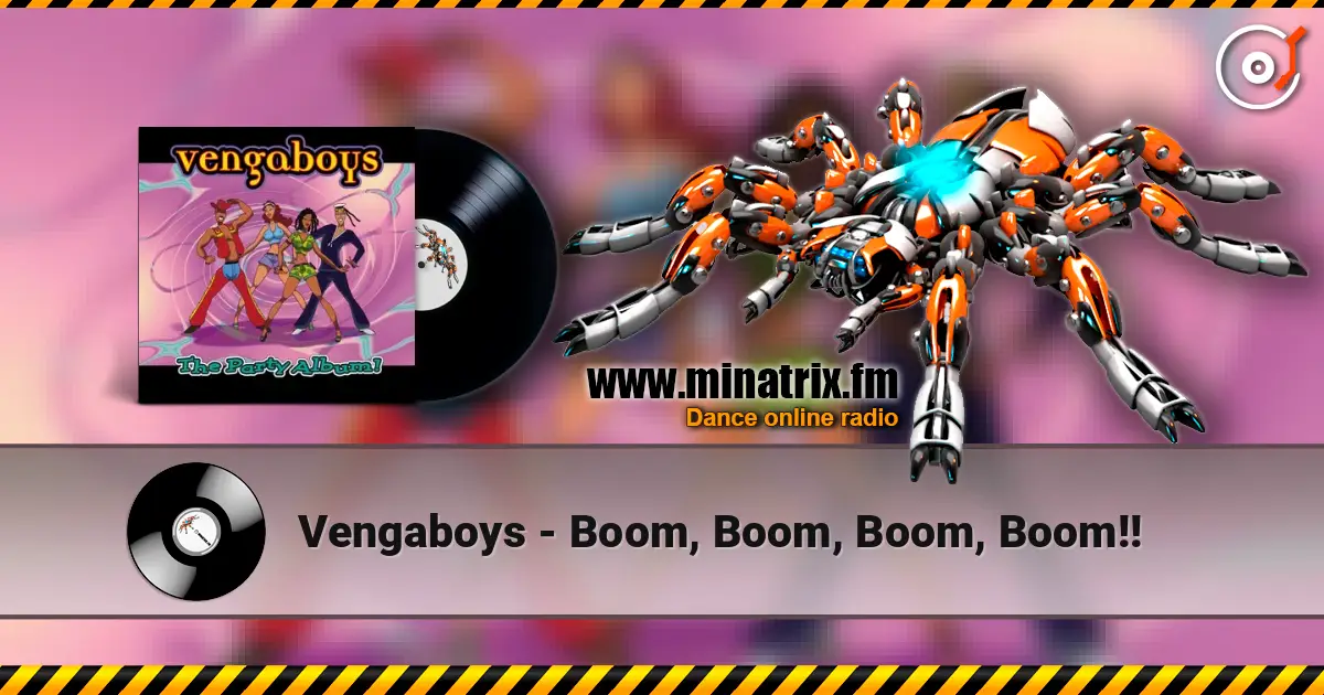 Vengaboys - Boom, Boom, Boom, Boom!! 高品质在线收听 | Minatrix.FM
