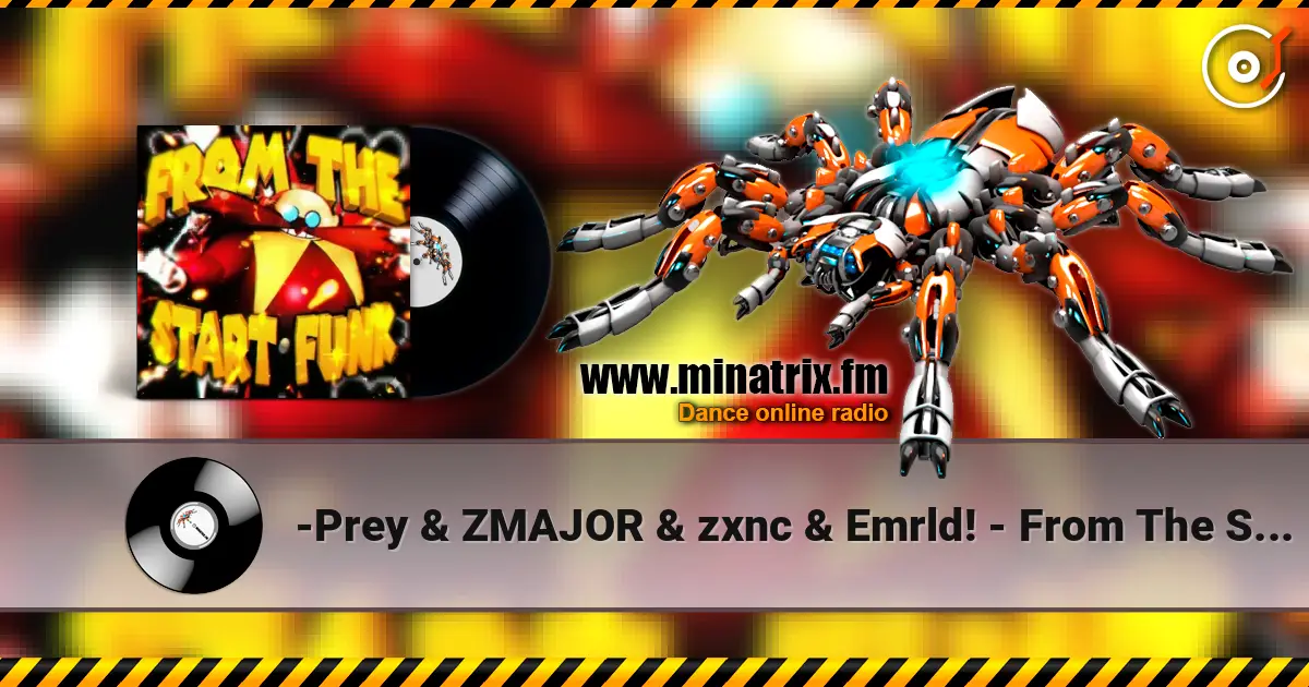 -Prey & ZMAJOR & zxnc & Emrld! - From The Start 高品质在线收听 | Minatrix.FM