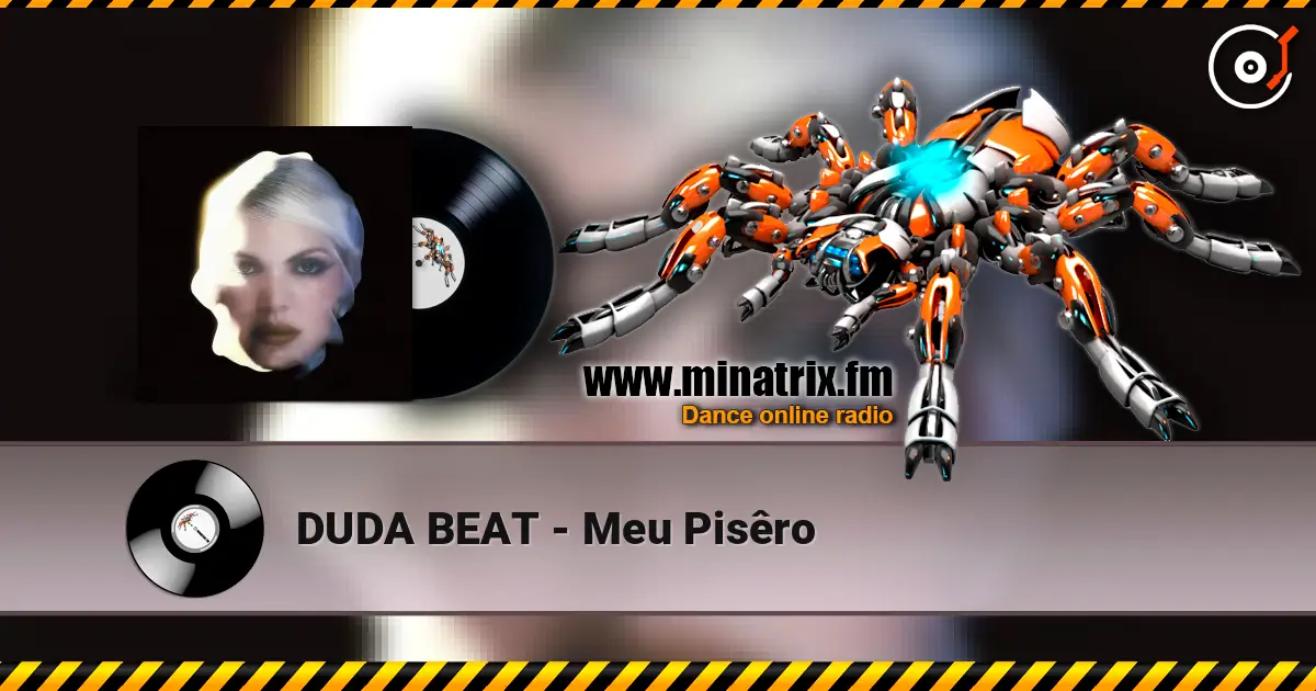 DUDA BEAT - Meu Pisêro 高品质在线收听 | Minatrix.FM