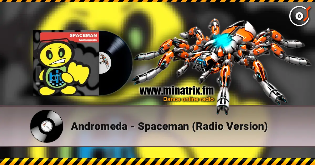 Andromeda - Spaceman (Radio Version) слухати онлайн у високій якості | Minatrix.FM