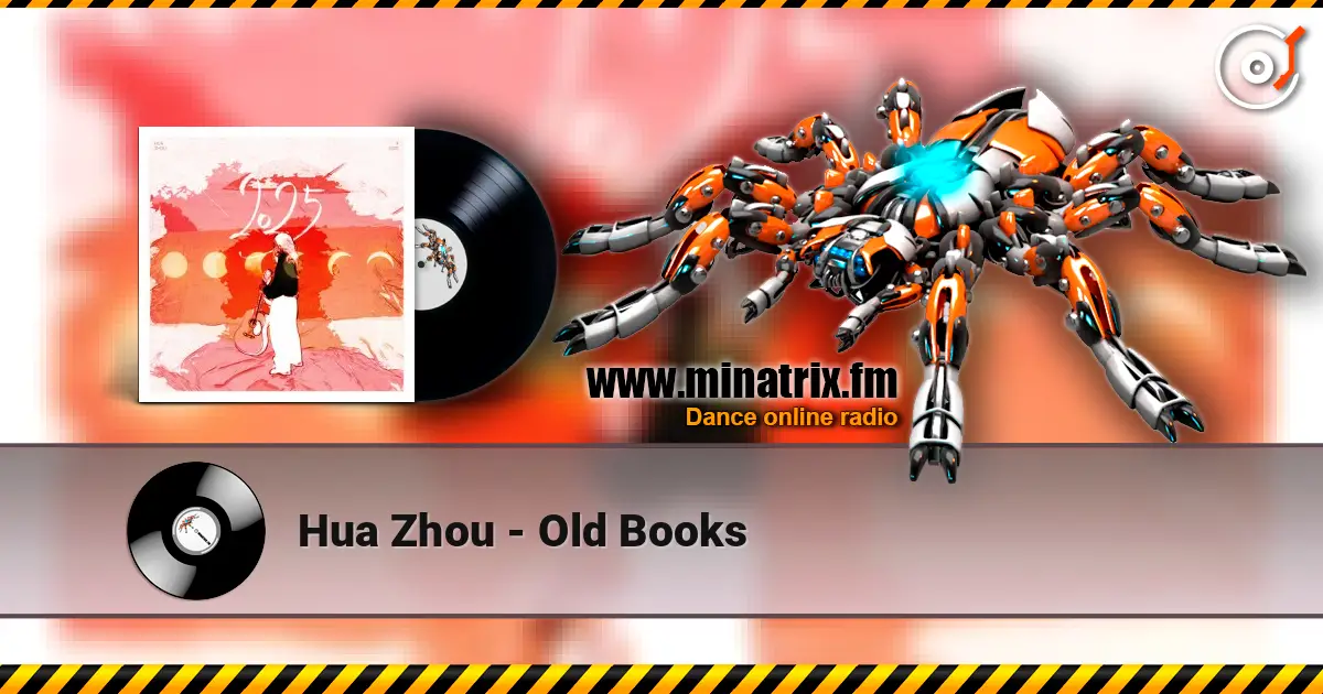 Hua Zhou - Old Books 高品质在线收听 | Minatrix.FM