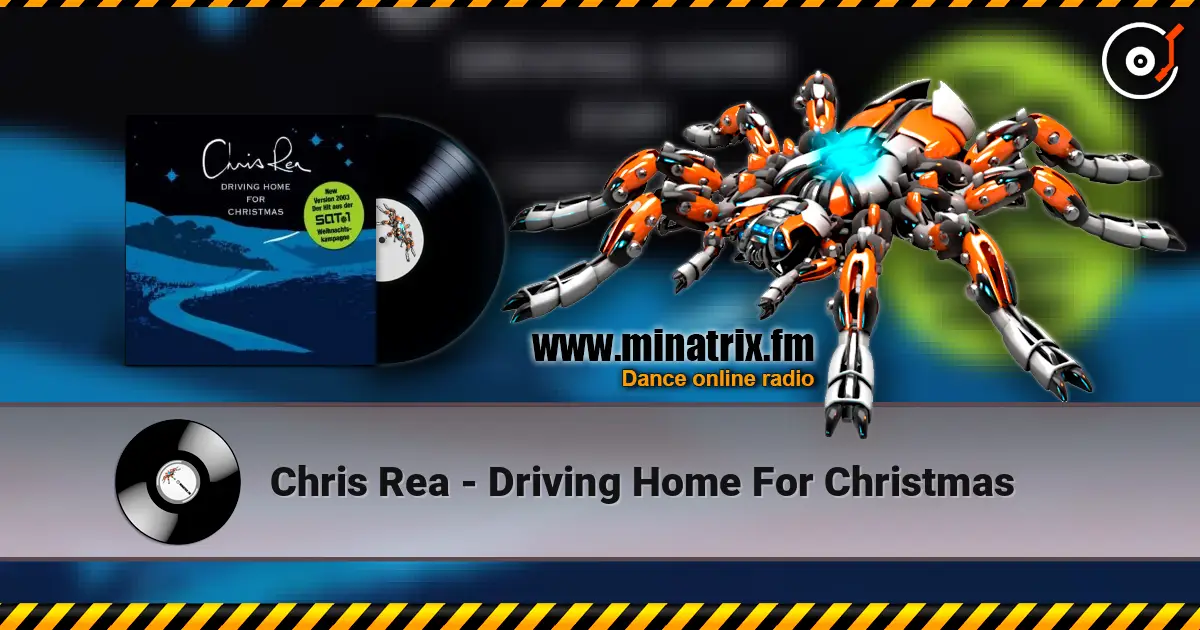 Chris Rea - Driving Home For Christmas 高品质在线收听 | Minatrix.FM