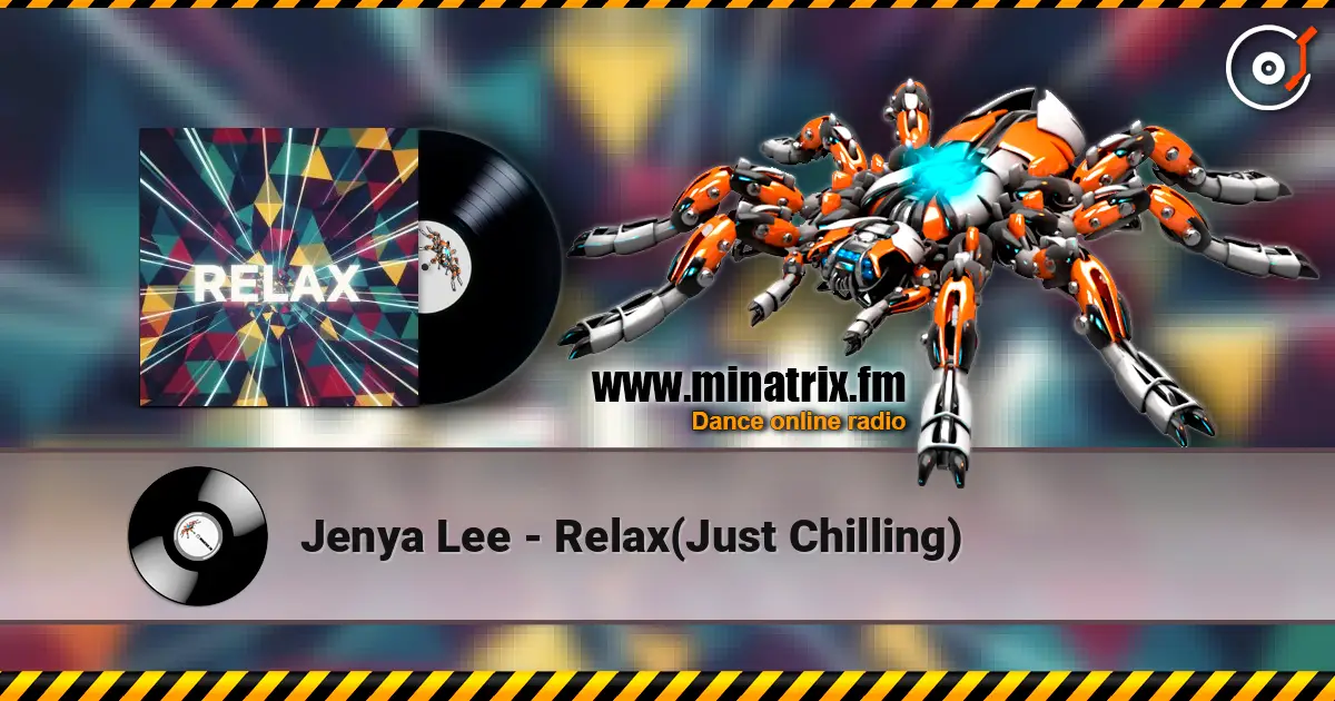 Jenya Lee - Relax(Just Chilling) 高品质在线收听 | Minatrix.FM