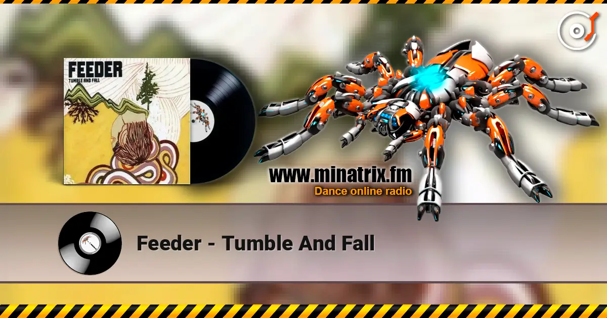 Feeder - Tumble And Fall 高品质在线收听 | Minatrix.FM