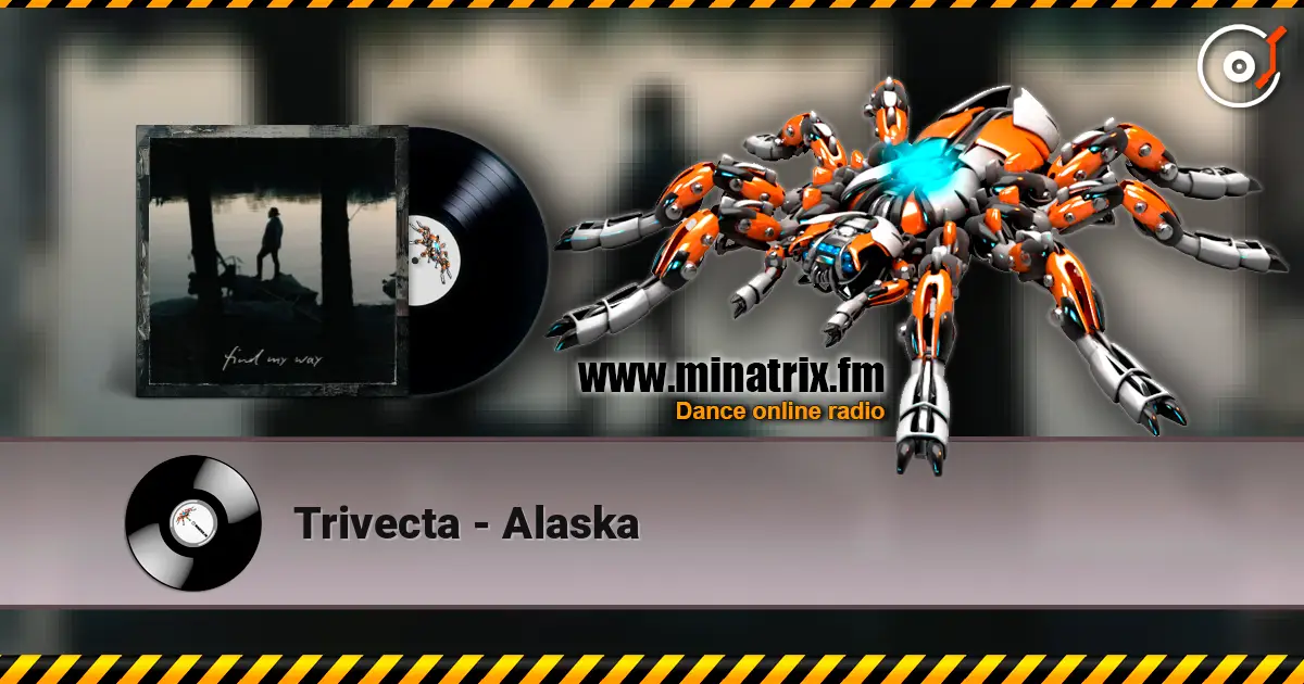 Trivecta - Alaska 高品质在线收听 | Minatrix.FM