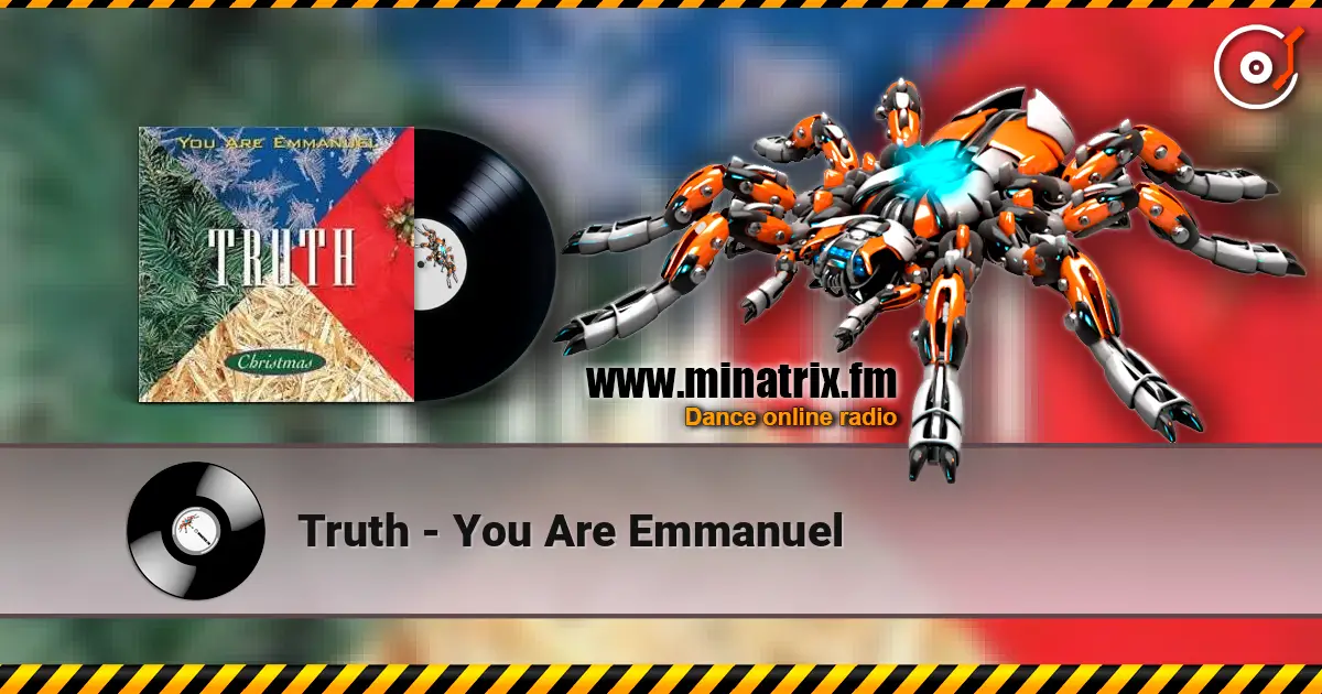 Truth - You Are Emmanuel 高品质在线收听 | Minatrix.FM