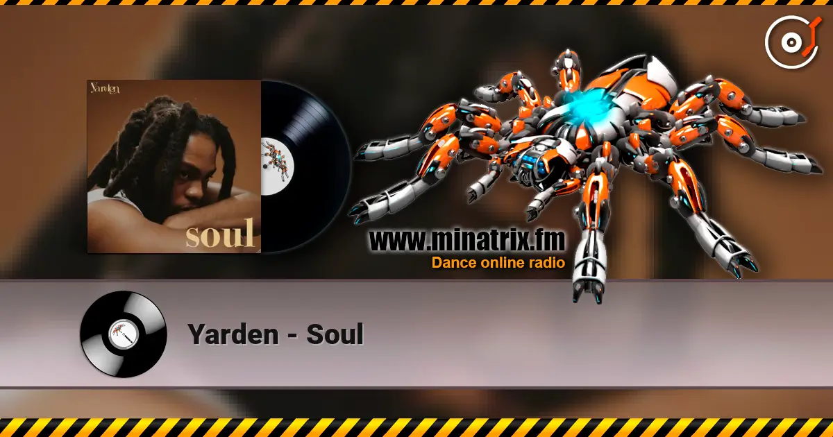 Yarden - Soul 高品质在线收听 | Minatrix.FM
