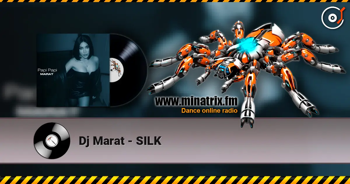 Dj Marat - SILK listen online in high quality | Minatrix.FM