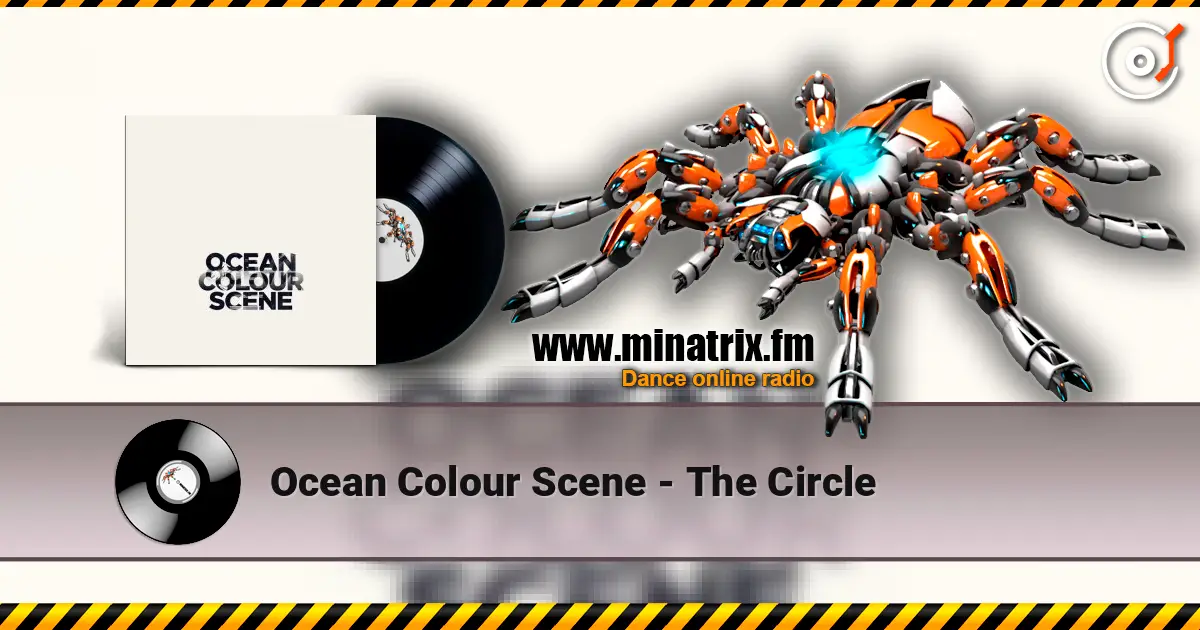 Ocean Colour Scene - The Circle 高品质在线收听 | Minatrix.FM