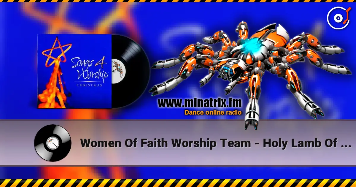 Women Of Faith Worship Team - Holy Lamb Of God 高品质在线收听 | Minatrix.FM