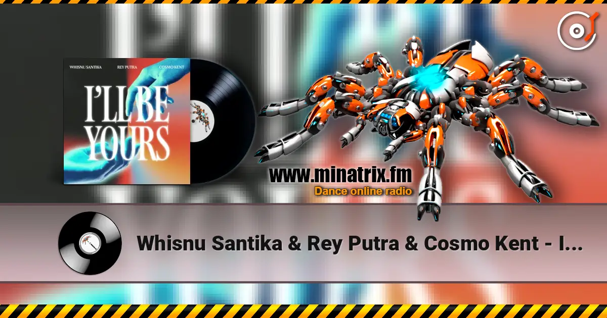 Whisnu Santika & Rey Putra & Cosmo Kent - I'll Be Yours 高品质在线收听 | Minatrix.FM