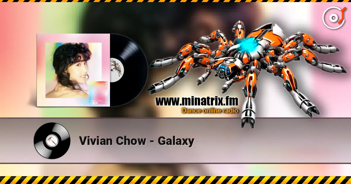 Vivian Chow - Galaxy 高品质在线收听 | Minatrix.FM
