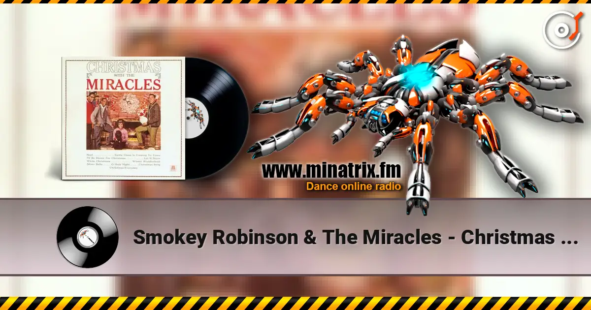 Smokey Robinson & The Miracles - Christmas Everyday 高品质在线收听 | Minatrix.FM